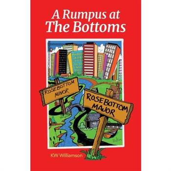 A Rumpus at The Bottoms