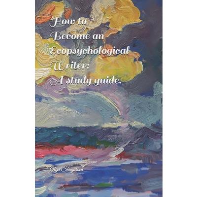 How to Become an Ecopsychological Writer