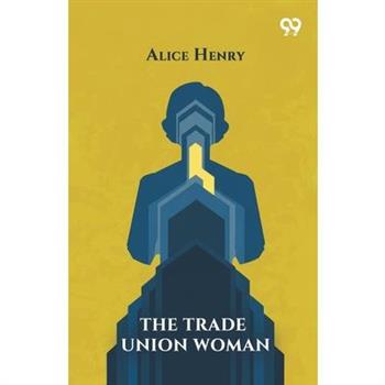 The Trade Union Woman