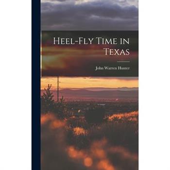 Heel-fly Time in Texas