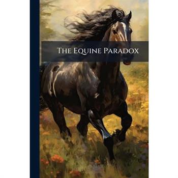 The Equine Paradox
