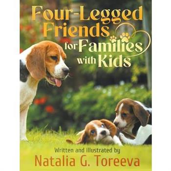Four-Legged Friends for Families with Kids