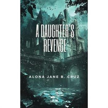 A Daughter's Revenge
