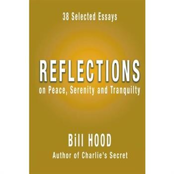 Reflections on Peace, Serenity and Tranquility