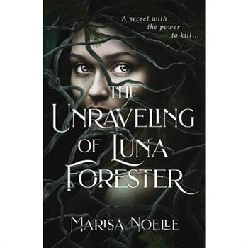 The Unraveling of Luna Forester