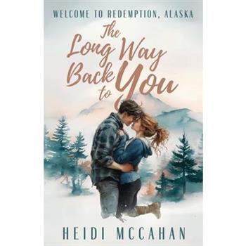 The Long Way Back to You