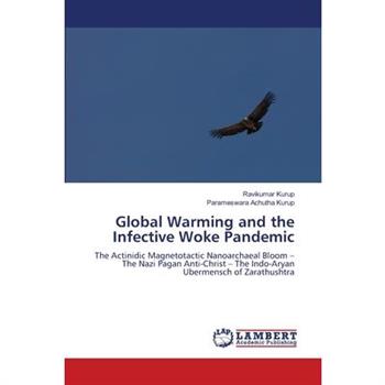 Global Warming and the Infective Woke Pandemic