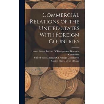 Commercial Relations of the United States With Foreign Countries