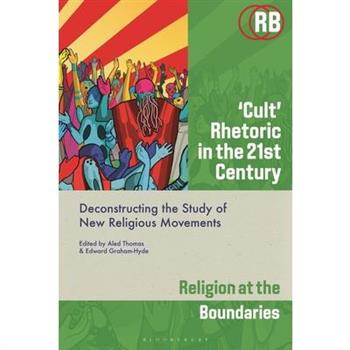 ’Cult’ Rhetoric in the 21st Century