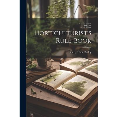 The Horticulturist’s Rule-Book