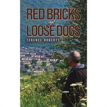 Red Bricks and Loose Dogs