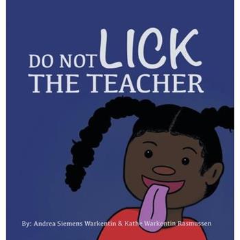 Do Not Lick the Teacher