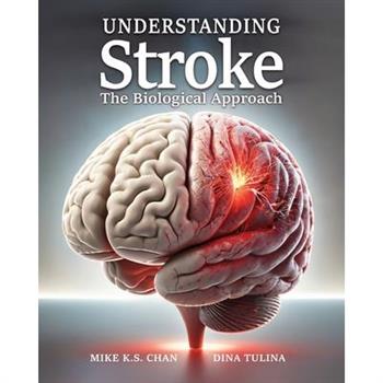 Understanding Stroke - The Biological Approach