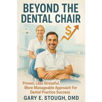 Beyond the Dental Chair