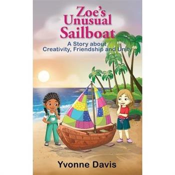 Zoe’s Unusual Sailboat