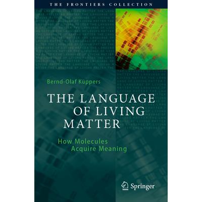 The Language of Living Matter