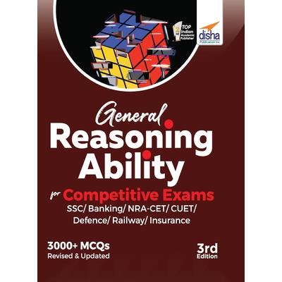General Reasoning Ability for Competitive Exams - SSC/ Banking/ NRA CET/ CUET/ Defence/ Railway/ Insurance - 2nd Edition