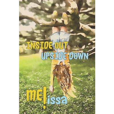 Inside Out Upside Down Me!