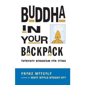 Buddha in Your Backpack