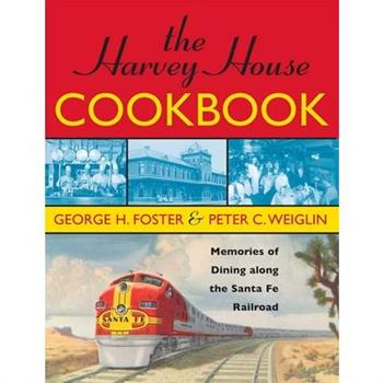 The Harvey House Cookbook