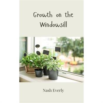 Growth on the Windowsill