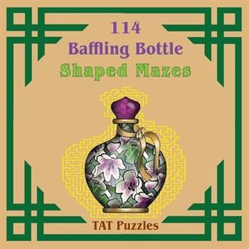 Baffling Bottle Shaped Mazes