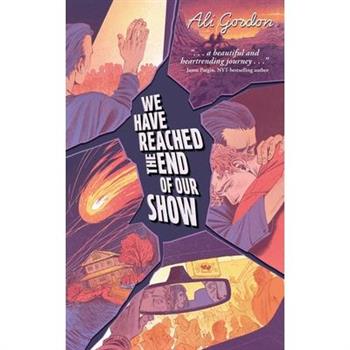 We Have Reached the End of Our Show