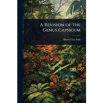 A Revision of the Genus Capsicum