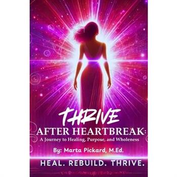 THRIVE After Heartbreak