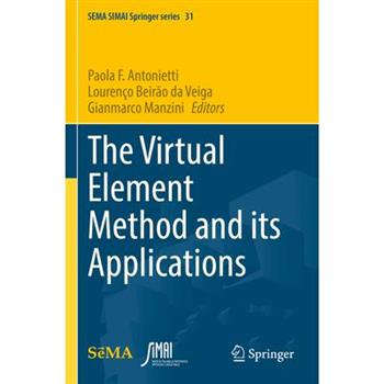 The Virtual Element Method and Its Applications