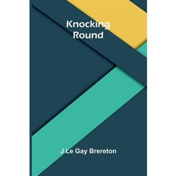 Knocking Round