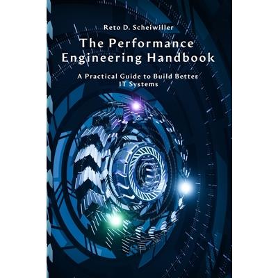 The Performance Engineering Handbook