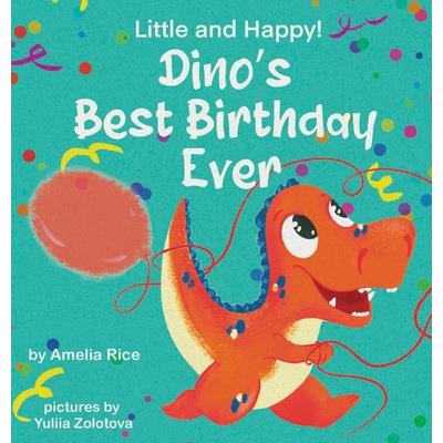 Little and Happy! Dino’s Best Birthday Ever