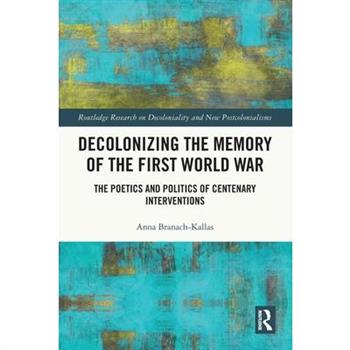 Decolonizing the Memory of the First World War
