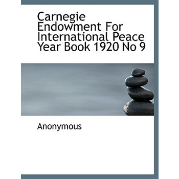 Carnegie Endowment for International Peace Year Book 1920 No 9
