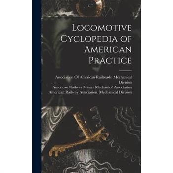 Locomotive Cyclopedia of American Practice