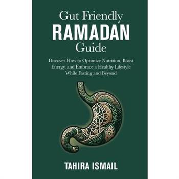 Gut Friendly Ramadan Guide
