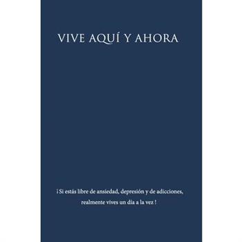 Vive aqu穩 y ahora