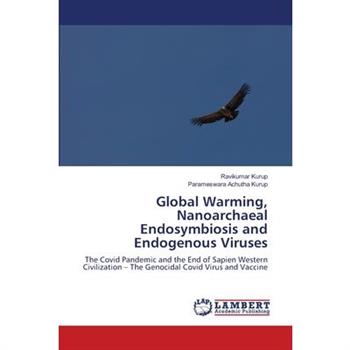 Global Warming, Nanoarchaeal Endosymbiosis and Endogenous Viruses