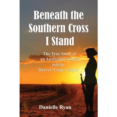 Beneath the Southern Cross I Stand