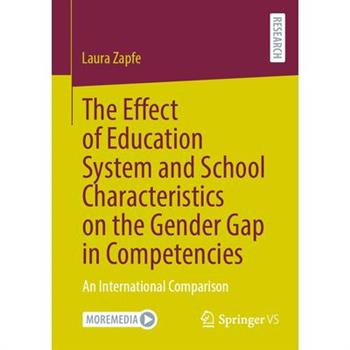 The Effect of Education System and School Characteristics on the Gender Gap in Competencies