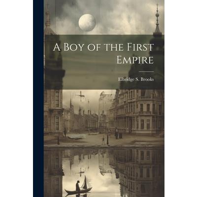 A Boy of the First Empire