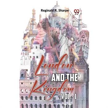 London And The Kingdom Vol.-1