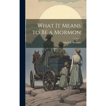 What it Means to be a Mormon