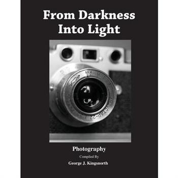 From Darkness Into Light