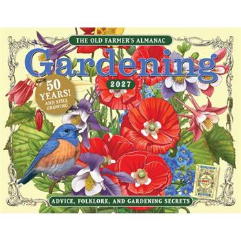 The 2027 Old Farmer's Almanac Gardening Wall Calendar