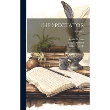 The Spectator; Volume 7