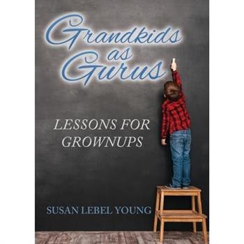 Grandkids as Gurus