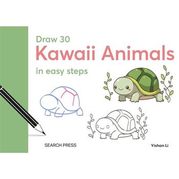 Draw 30: Kawaii Animals