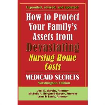 How To Protect Your Family's Assets From Devastating Nursing Home Costs
